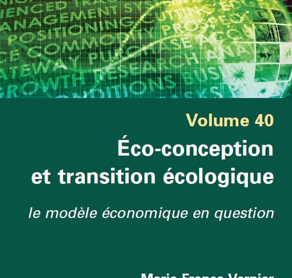 Couverture de l'ouvrage Éco-conception et transition écologique - le modèle économique en question. Par Marie-France Verrier