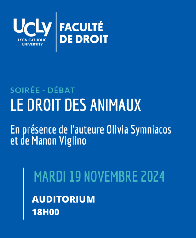 FAC DE DROIT UCLY - Soirée - Débat "Le Droit des animaux" en présence de l'auteure Olivia Symniacos et de Manon Vigliano